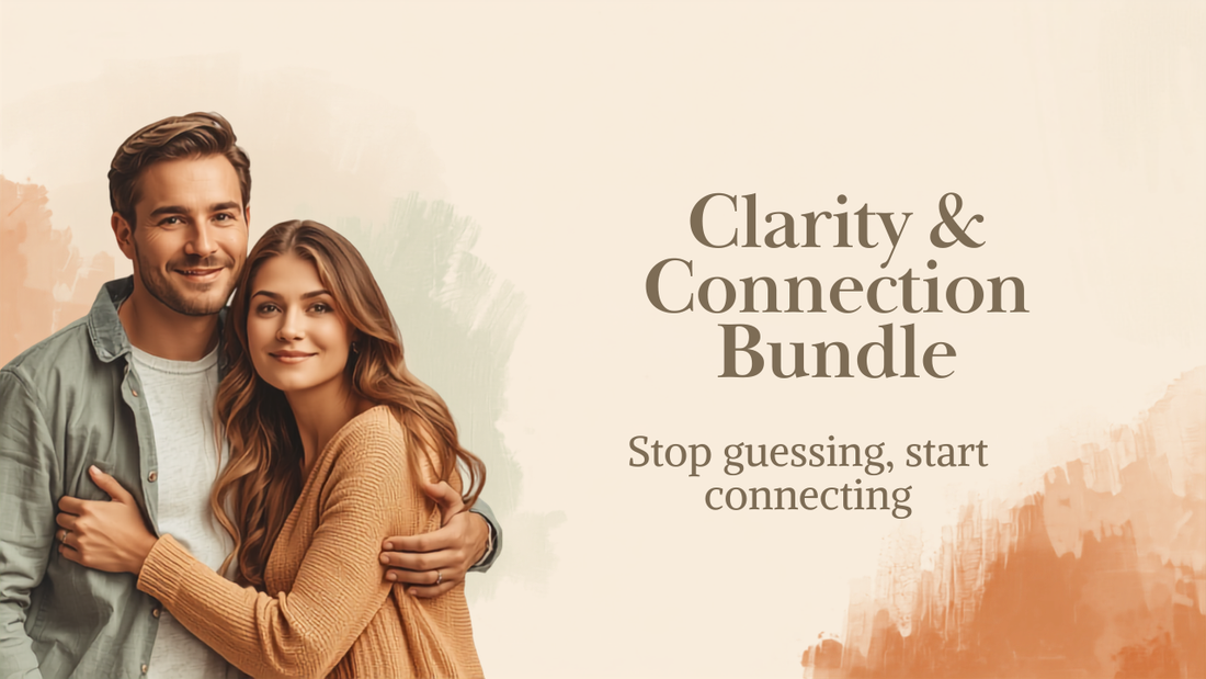 Clarity & Connection Bundle, a relationship guide bundle